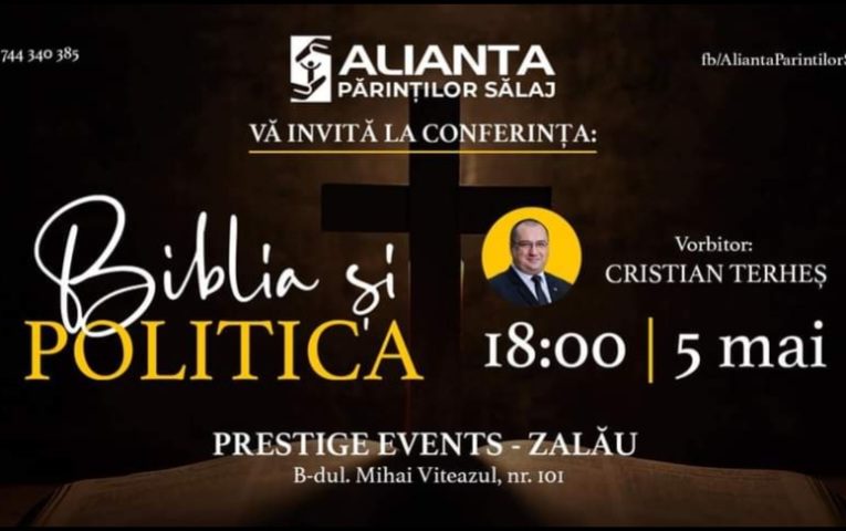 Europarlamentarul Cristian Terheș susține Conferința „Biblia și politica”, organizat la Zalău