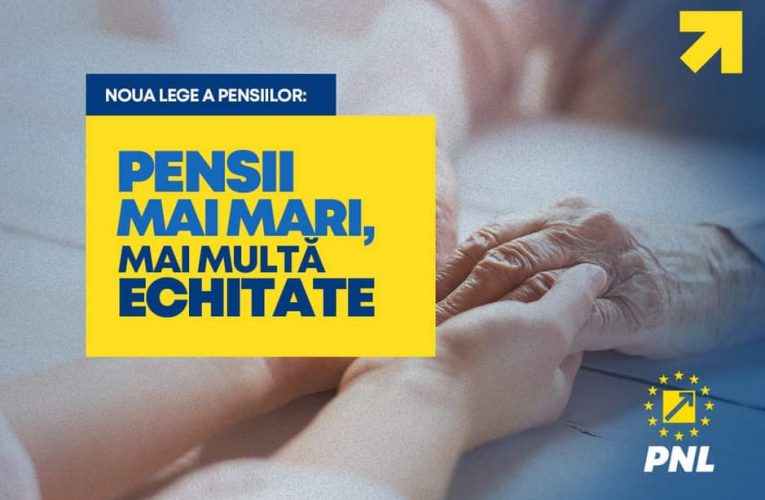 PNL: Noua lege a pensiilor – pensii mai mari, mai multă echitate