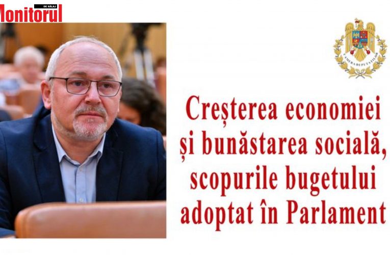 Deputatul PSD Sălaj, dr. Florian Neaga: „Creșterea economiei și bunăstarea socială, prioritățile bugetului adoptat în Parlament”