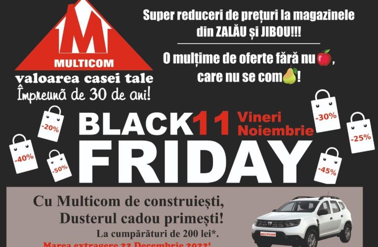 Black Friday la Multicom. Vineri 11 noiembrie te așteaptă o mulțime de produse la super prețuri
