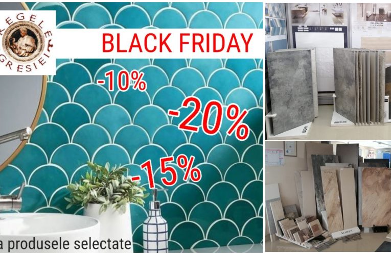 SUPER reduceri de Black Friday la REGELE GRESIEI până în 14 ianuarie 2023