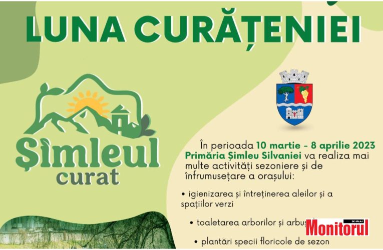 Primăria Șimleu dă startul acțiunii de primăvară „Luna curățeniei”