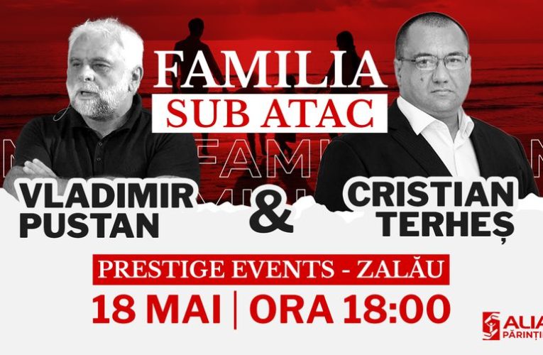 Europarlamentarul Terheș și pastorul Vladimir Pustan vin la Zalău la Conferința „Familia sub atac”