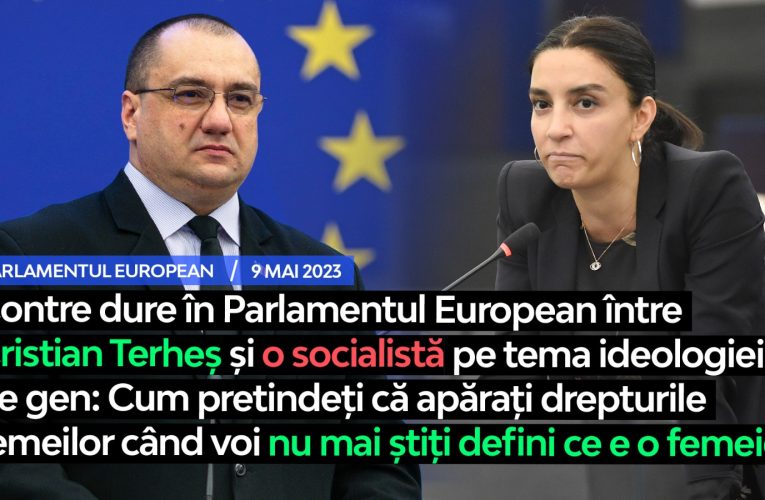 Contre dure în Parlamentul European între Cristian Terheș și o socialistă pe tema ideologiei de gen: Cum pretindeți că apărați drepturile femeilor când voi nu mai știți defini ce e o femeie?