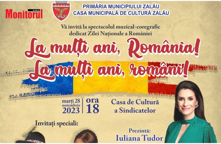 Spectacol dedicat Zilei Naționale a României, organizat de Primăria Mun. Zalău