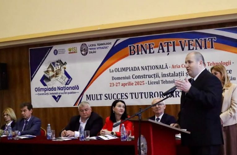 Prefectul județului Sălaj prezent la deschiderea Olimpiadei Naționale dedicată elevilor din domeniul Construcții, Instalații și Lucrări Publice