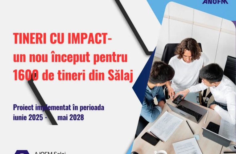 1600 de tineri din Sălaj integrați pe piața muncii