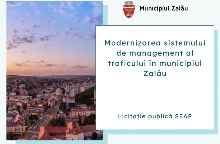 Modernizarea sistemului de management al traficului în Zalău, în licitație publică