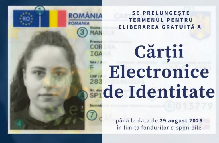 S-a prelungit termenul pentru eliberarea gratuită a Cărții Electronice de Identitate (CEI) până la data de 29 august 2026